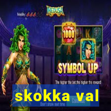 skokka val